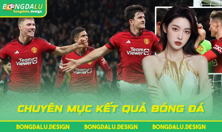 chuyen muc ket qua bong da Chuyên mục Kết Quả Bóng Đá